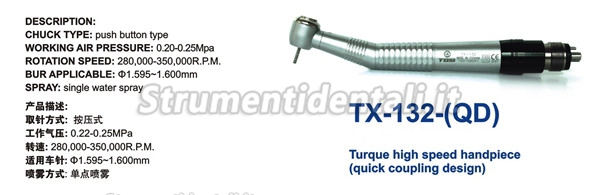 Tosi® TX-132-QD Turbina odontoiatrico Push Buttom con attacco rapido (testa torcente)